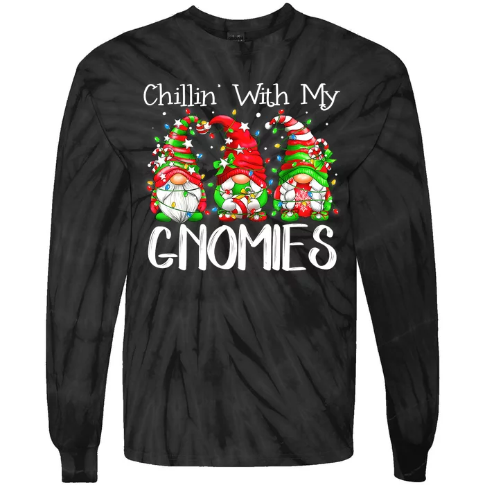 Chillin With My Gnomies Funny Gnome Christmas Pamajas Family Tie-Dye Long Sleeve Shirt