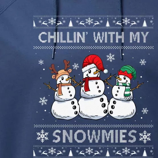 Chillin With My Snowmies Funny Ugly Christmas Pajama Xmas Performance Fleece Hoodie