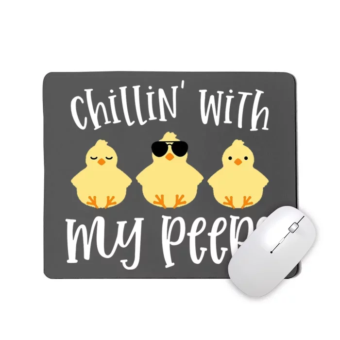 Chillin With My Peeps Cute Mousepad