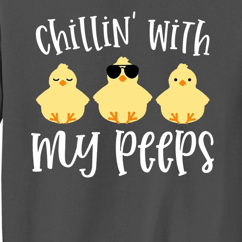 Chillin With My Peeps Cute Tall Sweatshirt