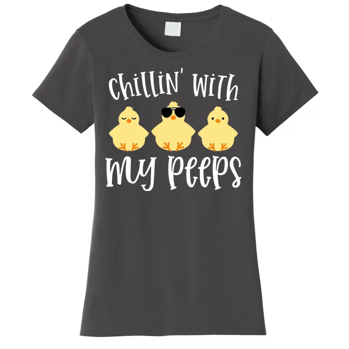 Chillin With My Peeps Cute Women's T-Shirt