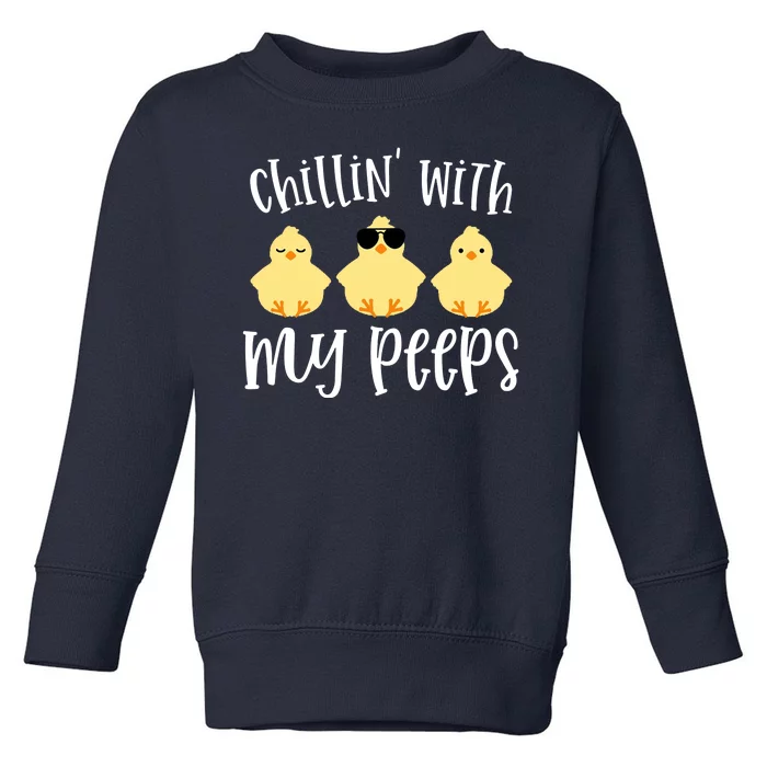 Chillin With My Peeps Cute Toddler Sweatshirt