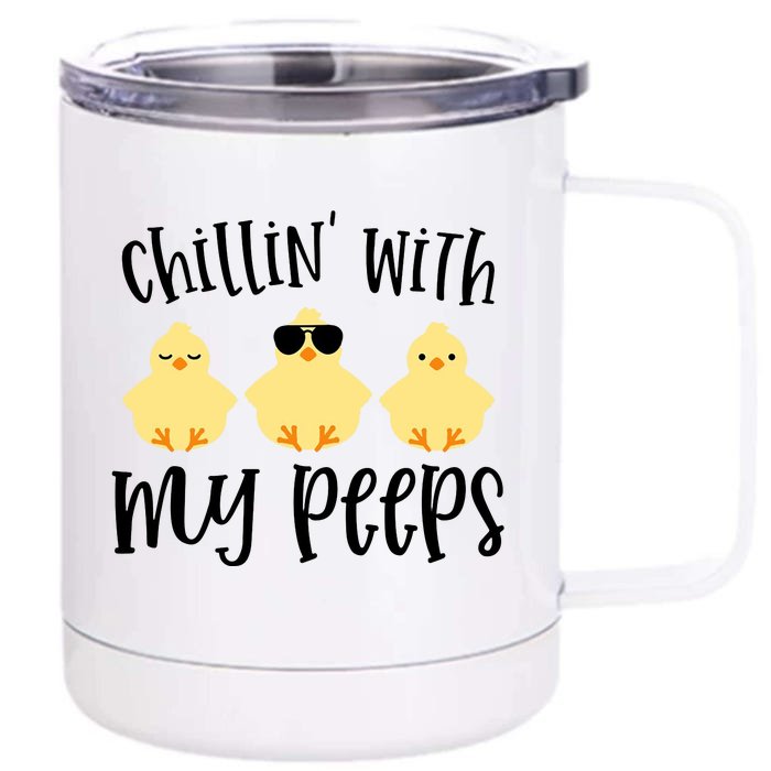 Chillin With My Peeps Cute Front & Back 12oz Stainless Steel Tumbler Cup