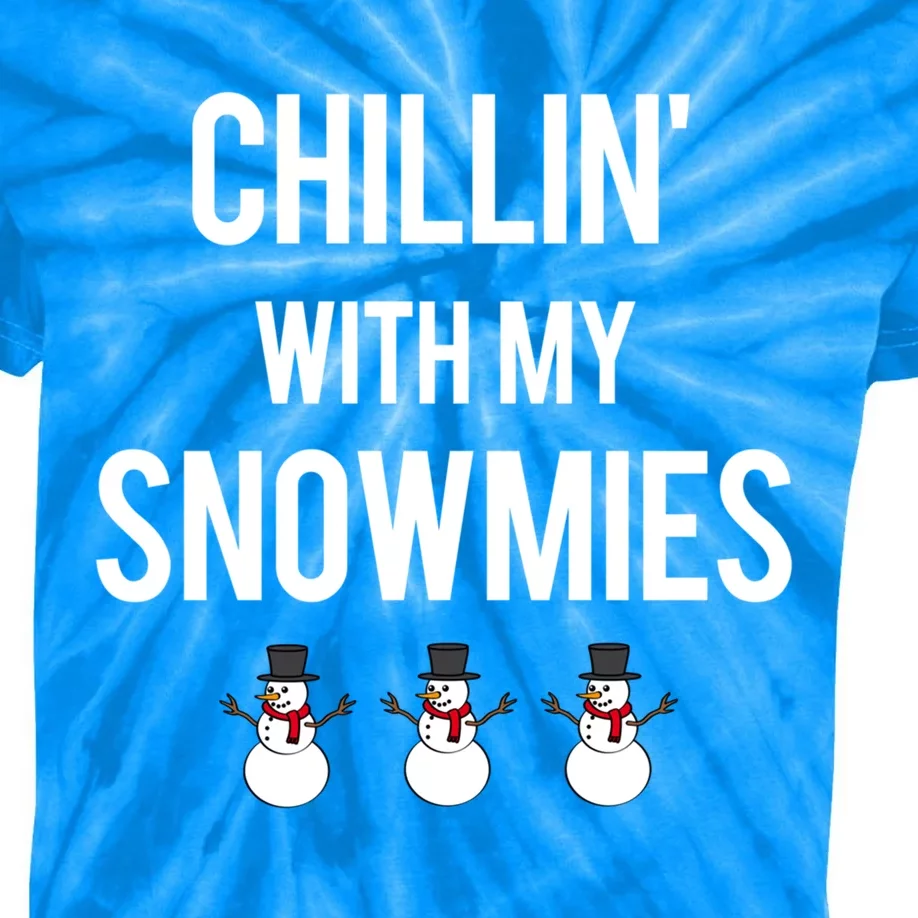 Chillin' With My Snowmies Funny Gift Kids Tie-Dye T-Shirt