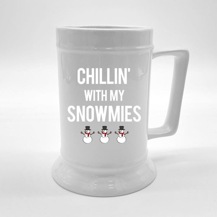 Chillin' With My Snowmies Funny Gift Front & Back Beer Stein