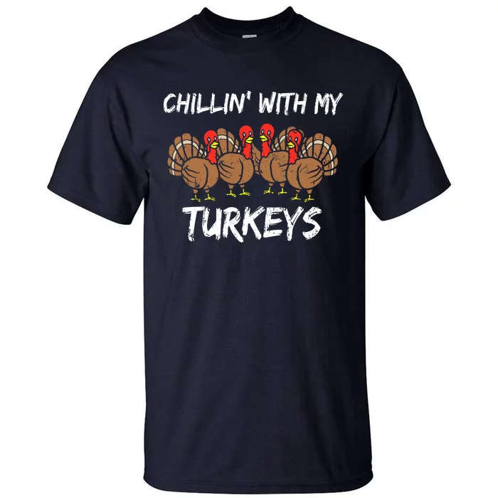 Chillin With My Turkeys Thanksgiving Family Boys Gift Tall T-Shirt