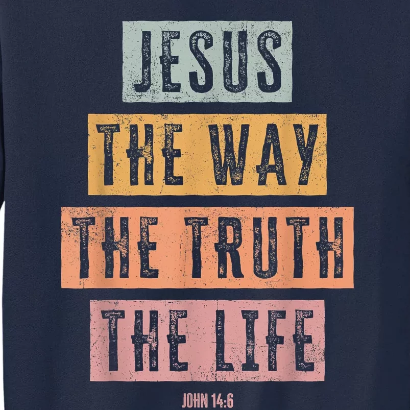 Christian Women Men Jesus The Way Truth Life Tall Sweatshirt