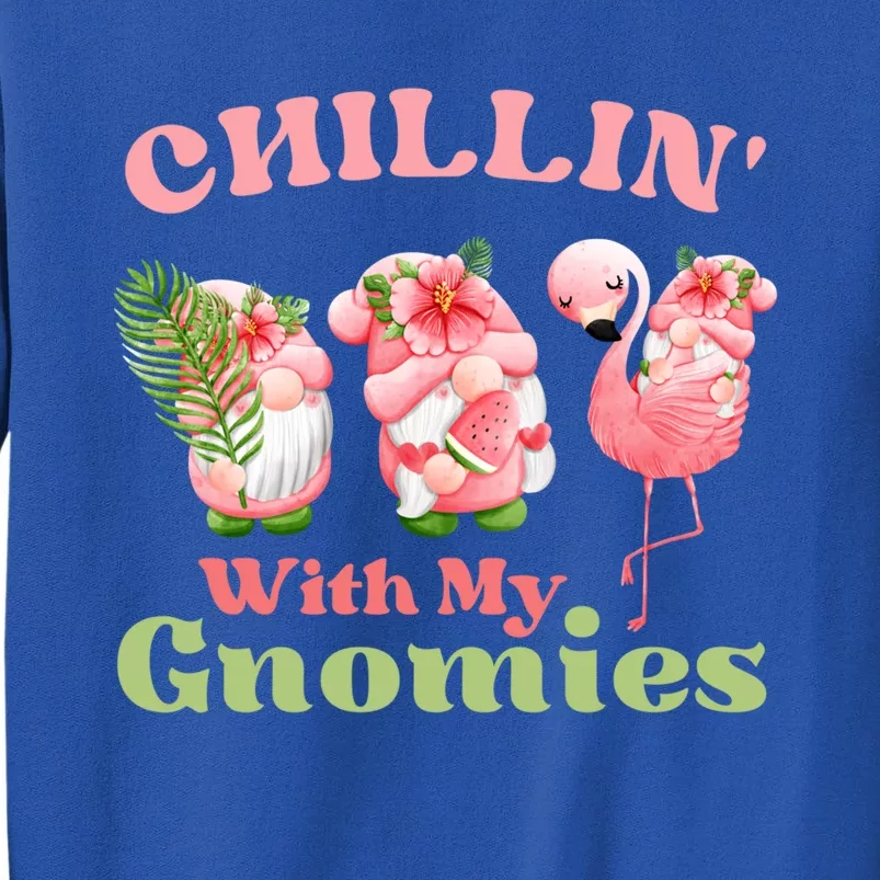 Chillin With My Gnomies Tropical Gnomes With A Flamingo Cute Gift Sweatshirt