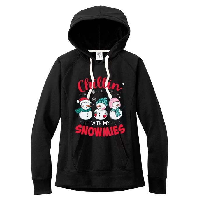 Chillin With My Snowmie Christmas Snow Teacher Snow Crew Neck Gift Gift Women's Fleece Hoodie