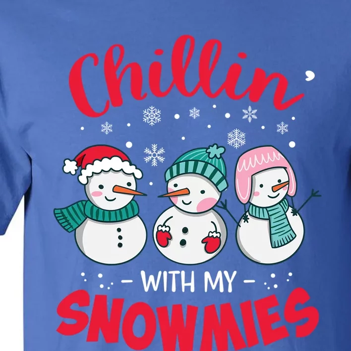 Chillin With My Snowmie Christmas Snow Teacher Snow Crew Neck Gift Gift Tall T-Shirt