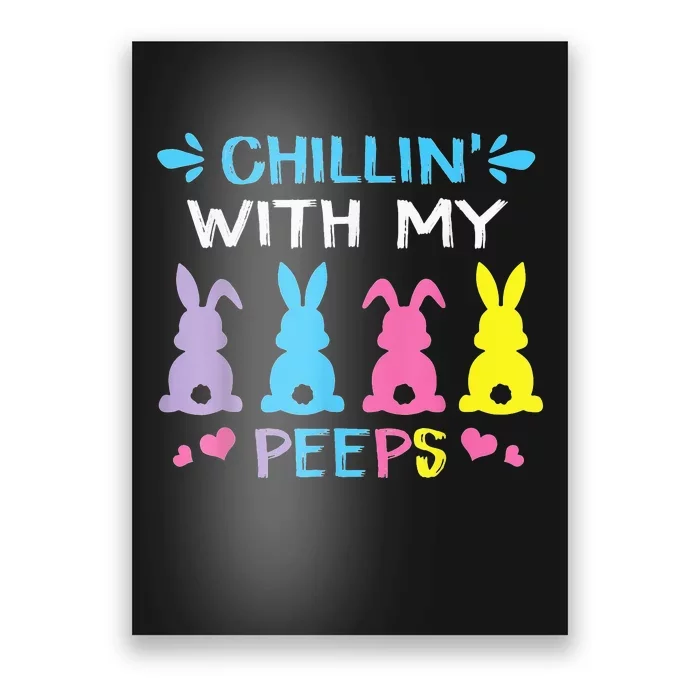 Chillin' With My Peep Happy Easter Day Poster