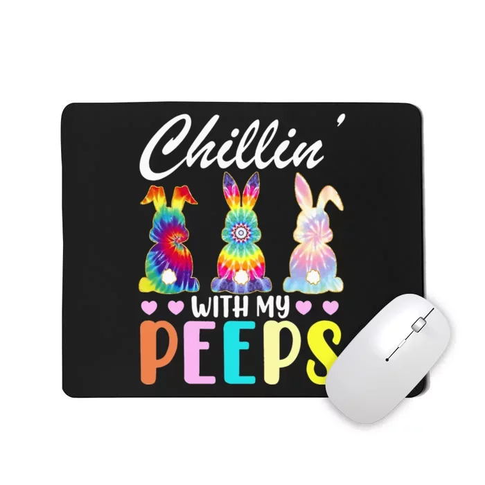 Chillin With My Peeps Tie Dye Bunny Rabbit Easter Teacher Mousepad