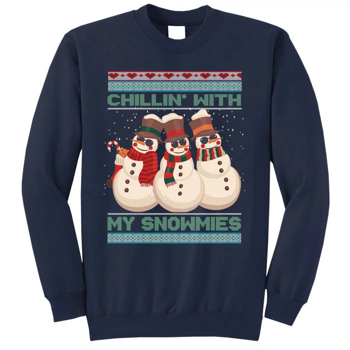 Chillin With My Snowmies Xmas Snowman Tall Sweatshirt