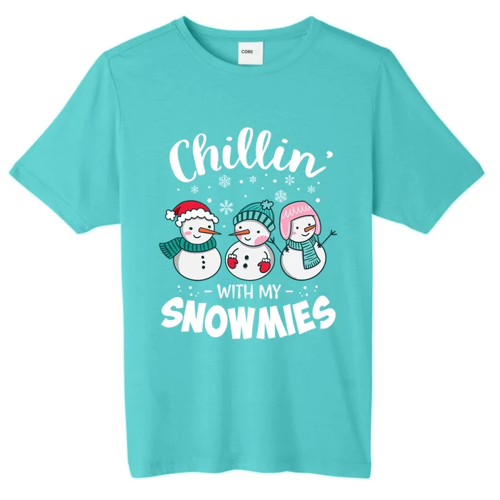 Chillin With My Snowmie Christmas Snow Teacher Snow Gift ChromaSoft Performance T-Shirt