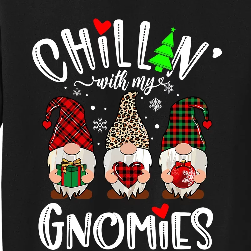 Chillin With My Gnomies Christmas Gnome Family Matching Xmas Tall Sweatshirt