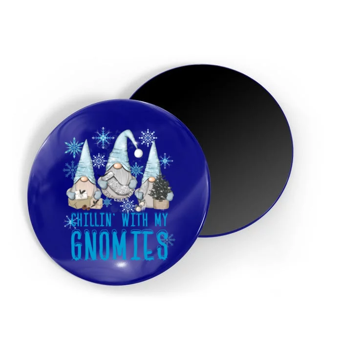 Chillin With My Gnomies Winter Snowflake Funny Gnome Gift Magnet