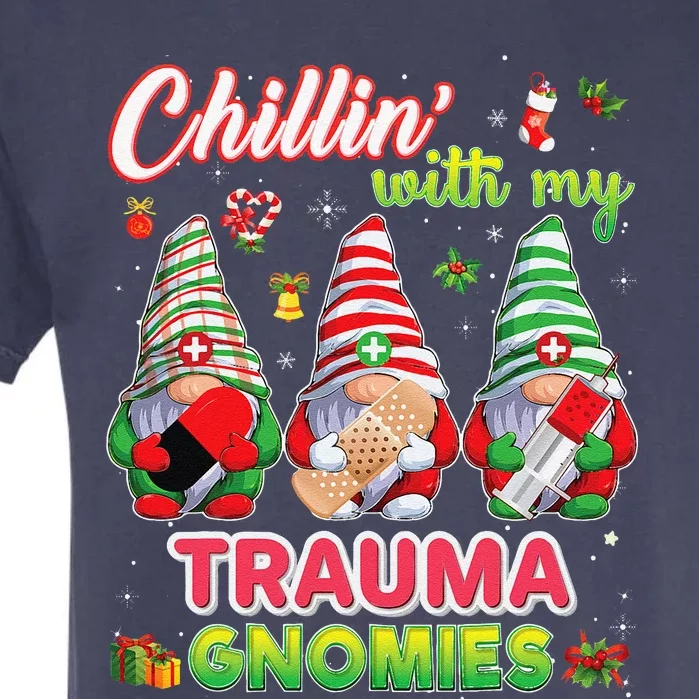 Chillin With My Trauma Gnomies Nurse Christmas Gnomes Xmas Garment-Dyed Heavyweight T-Shirt