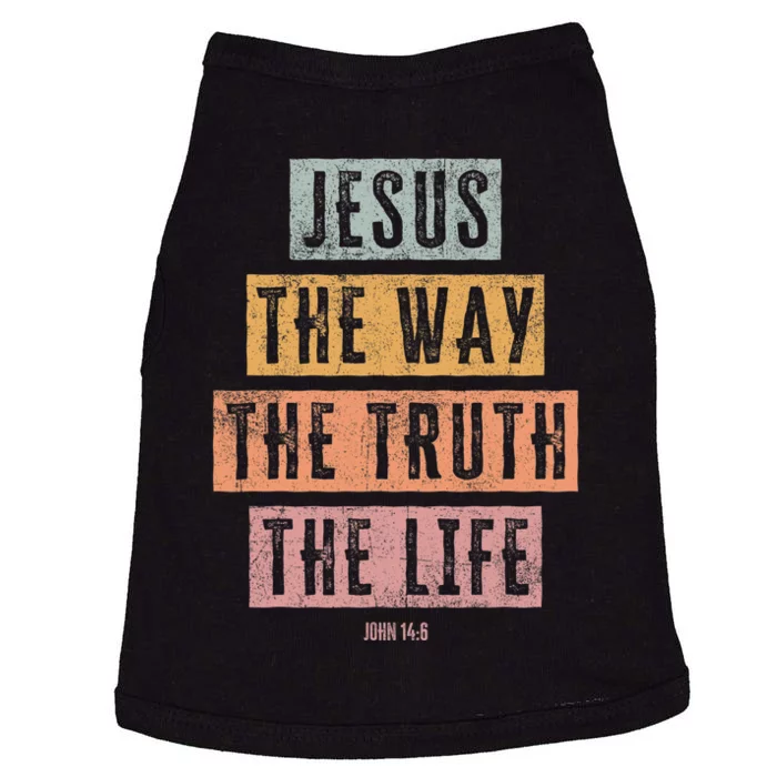 Christian Women Men Kids Jesus The Way Truth Life Doggie Tank