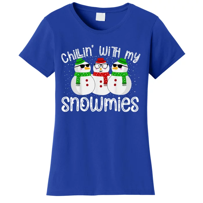 Chillin With My Snowmies Funny Cute Christmas Snowmen Women's T-Shirt