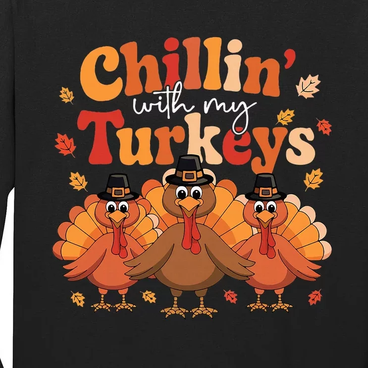 Chillin With My Turkeys Thanksgiving Family Matching Tall Long Sleeve T-Shirt