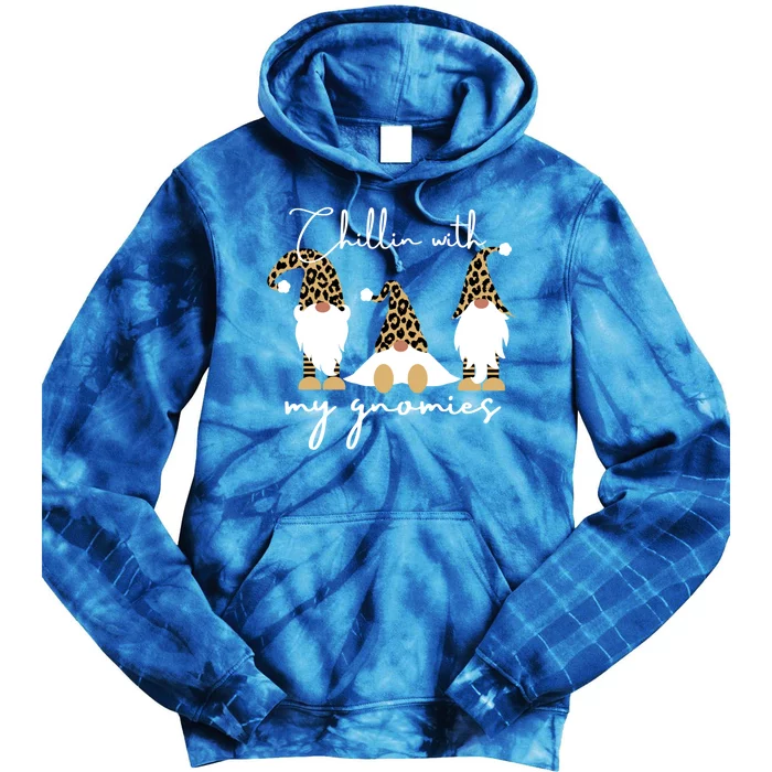 Chillin With My Gnomies Leopard Print Gnomes S Cool Gift Tie Dye Hoodie