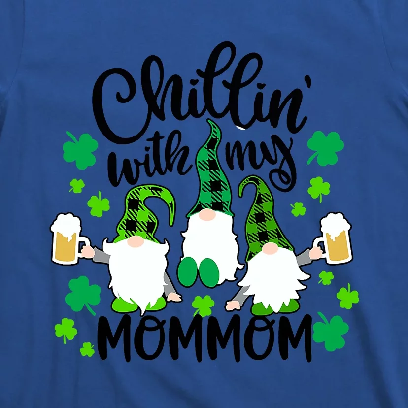 Chillin With My Mommom St Patricks Day Gnomes Garden Gnome T-Shirt