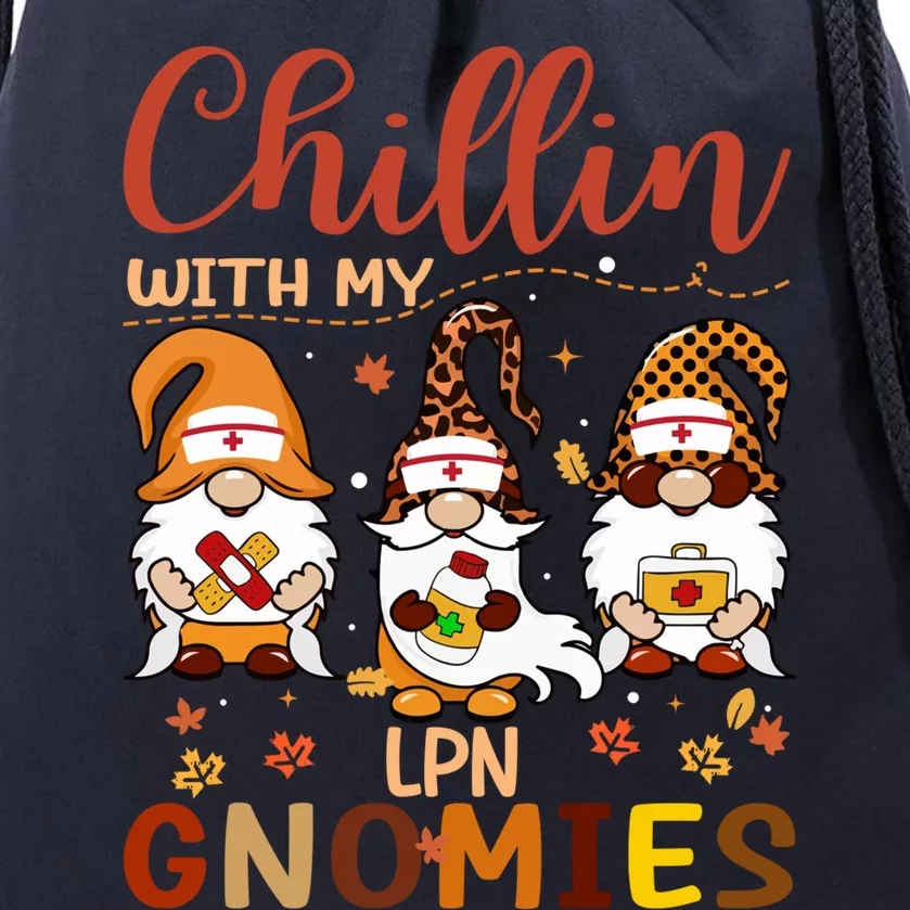 Chillin With My Lpn Nurse Gnomies Happy Thanksgiving Gift Drawstring Bag