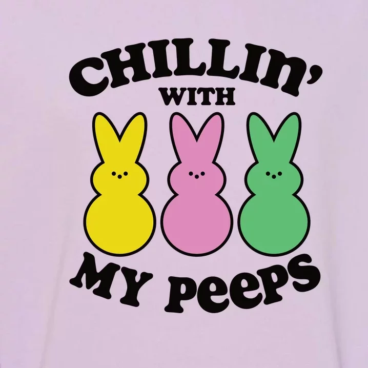 Chillin With My Peeps Garment-Dyed Sweatshirt