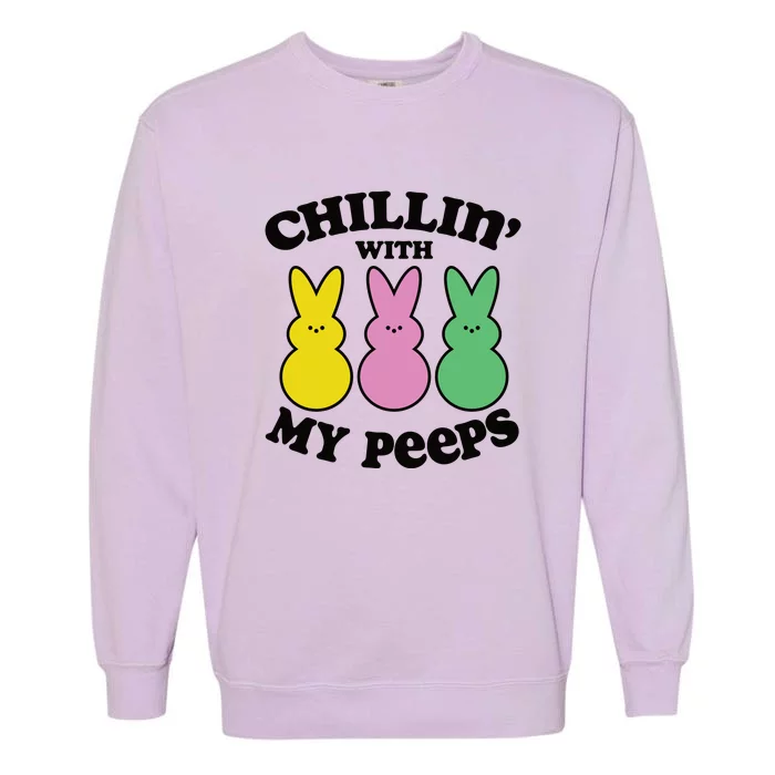 Chillin With My Peeps Garment-Dyed Sweatshirt