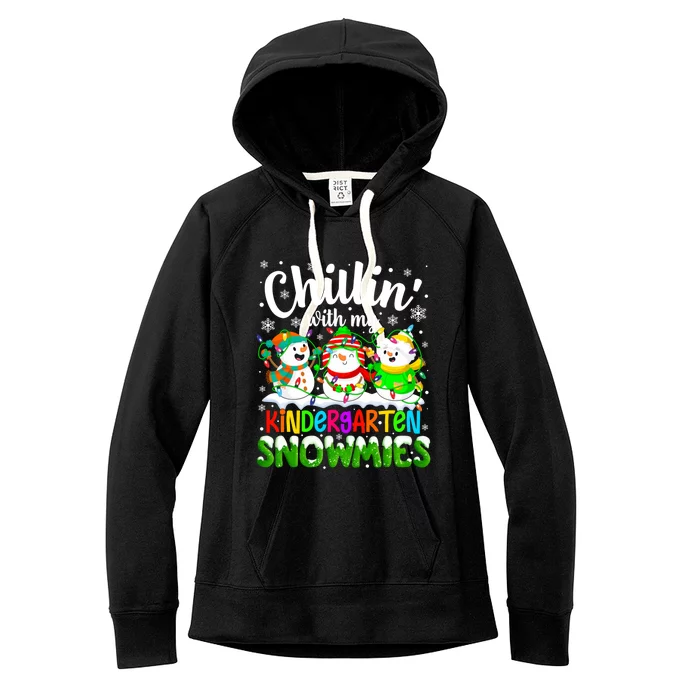 Chillin With My Kindergarten Snowmies Kindergarten Teacher Gift Women's Fleece Hoodie