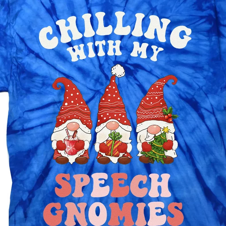 Chilling With My Speech Gnomies Xmas SLP Christmas Therapist Tie-Dye T-Shirt