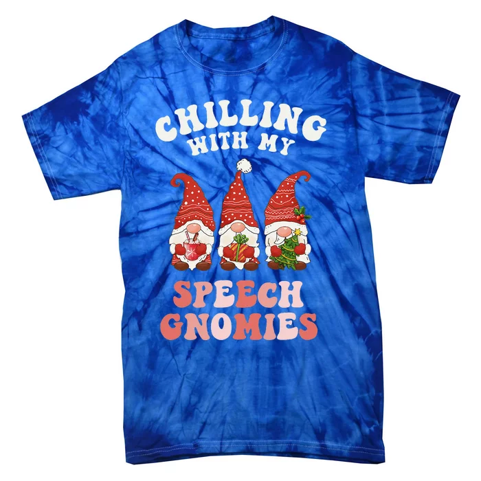 Chilling With My Speech Gnomies Xmas SLP Christmas Therapist Tie-Dye T-Shirt