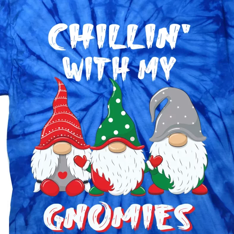 Chilling With My Gnomies Christmas Gift Tie-Dye T-Shirt