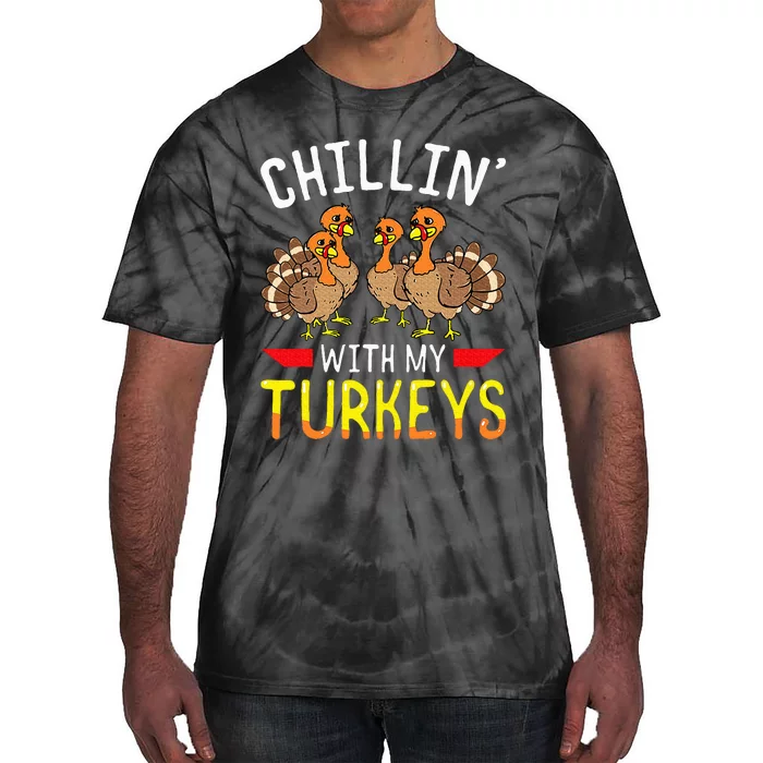 Chillin With My Turkeys Thanksgiving Family Kids Tie-Dye T-Shirt