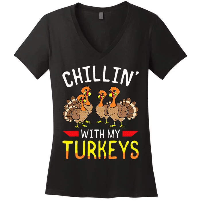 Chillin With My Turkeys Thanksgiving Family Kids Women's V-Neck T-Shirt