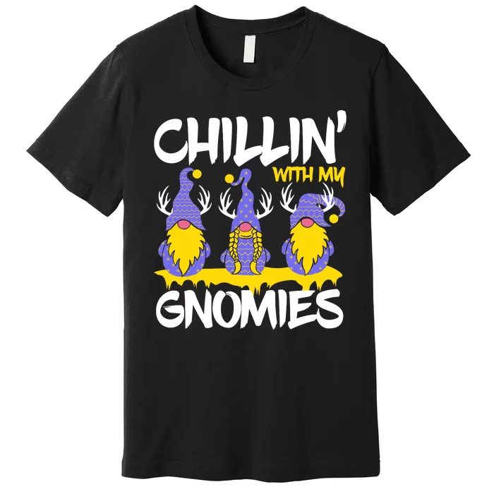 Chillin With My Gnomies Premium T-Shirt