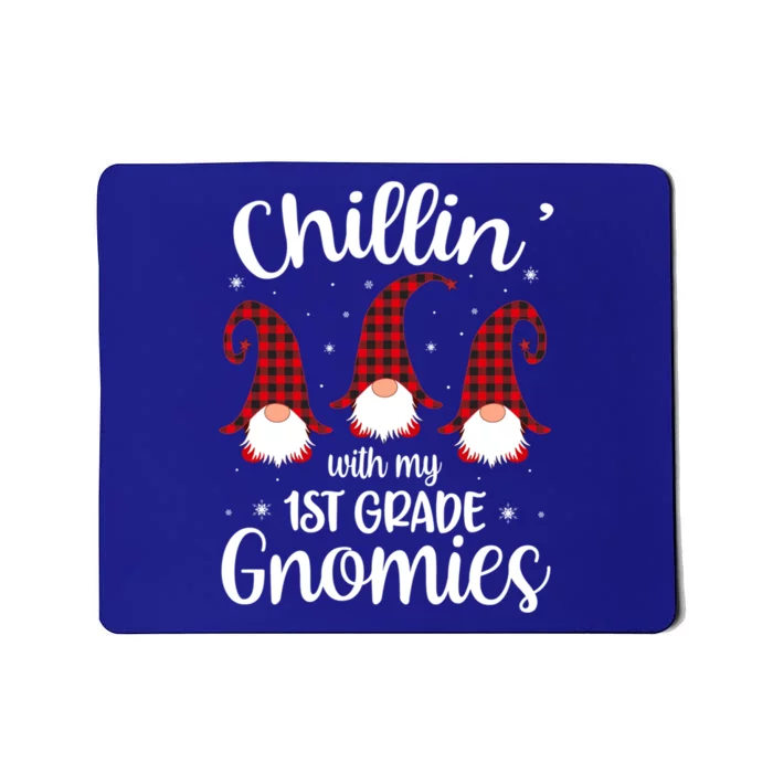 Chillin With My 1st Grade Gnomies Teacher Christmas Gnome Gift Mousepad