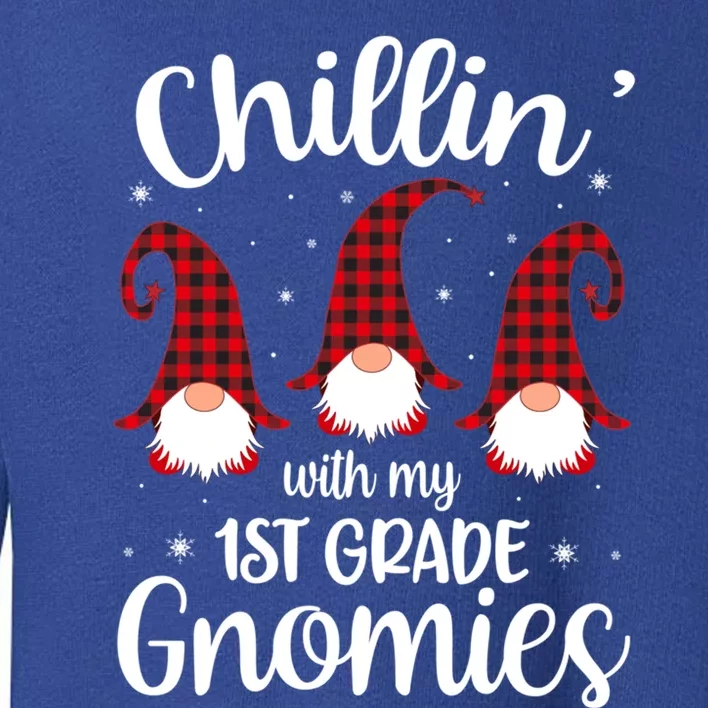 Chillin With My 1st Grade Gnomies Teacher Christmas Gnome Gift Toddler Sweatshirt