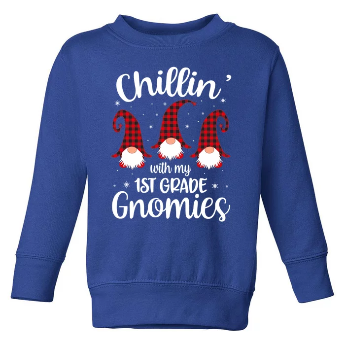 Chillin With My 1st Grade Gnomies Teacher Christmas Gnome Gift Toddler Sweatshirt