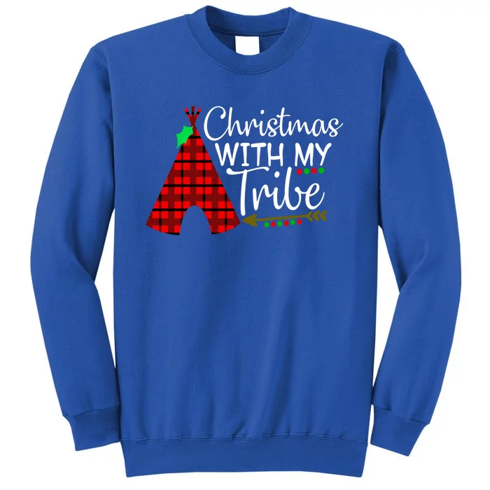 Christmas With My Tribe Red Plaid Family Matching Outfit Funny Gift Tall Sweatshirt