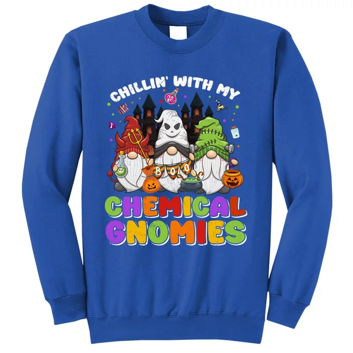 Chillin With My Chemical Gnomies Halloween Gnome Gift Tall Sweatshirt