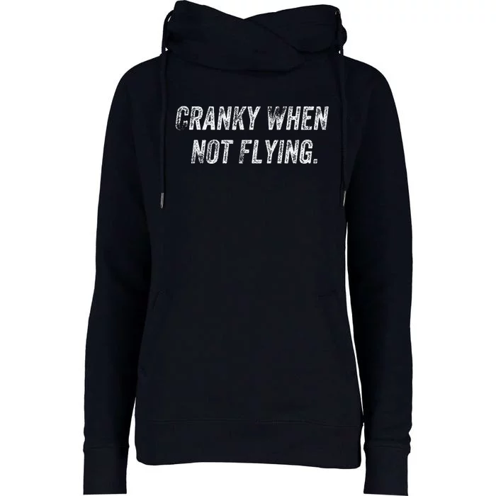 Cranky When Not Flying Womens Funnel Neck Pullover Hood