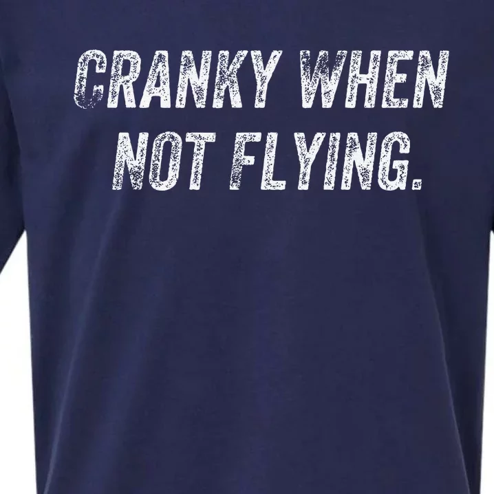 Cranky When Not Flying Sueded Cloud Jersey T-Shirt