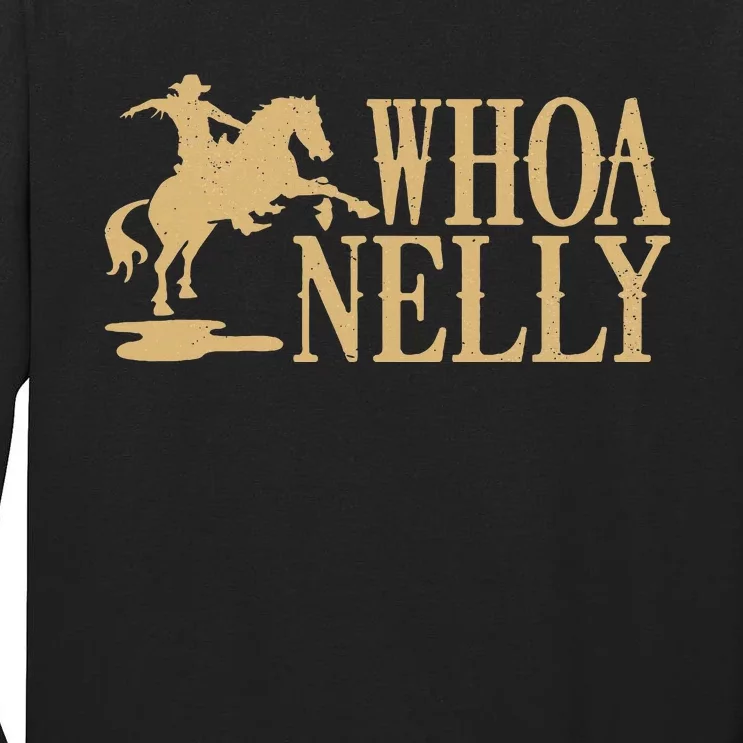 Casual Whoa Nelly Horse Country Graphic Tall Long Sleeve T-Shirt