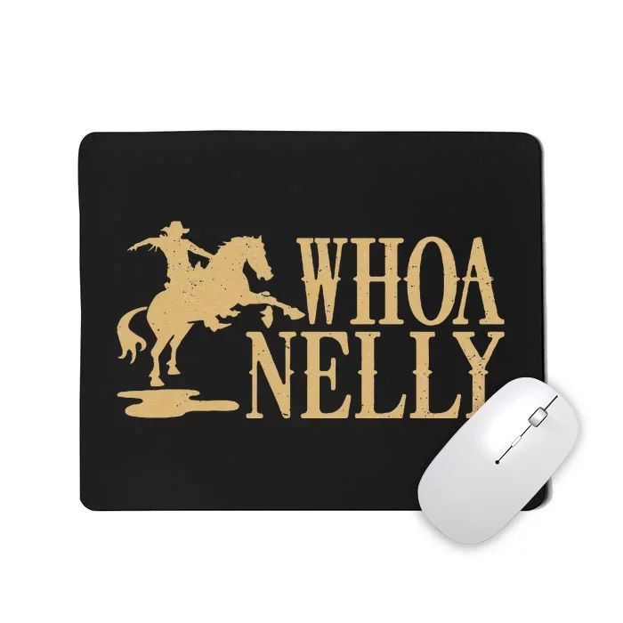 Casual Whoa Nelly Horse Country Graphic Mousepad