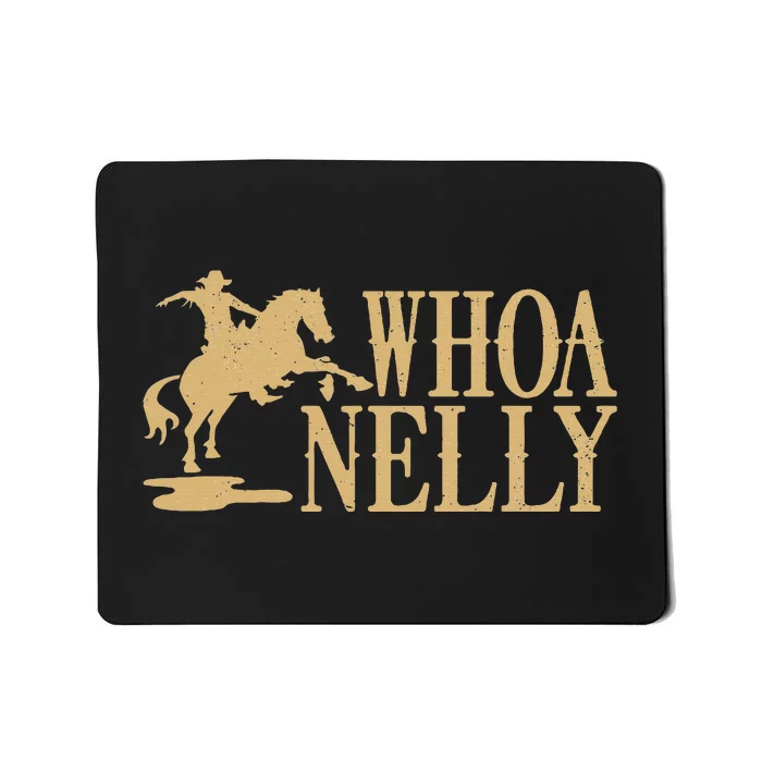 Casual Whoa Nelly Horse Country Graphic Mousepad