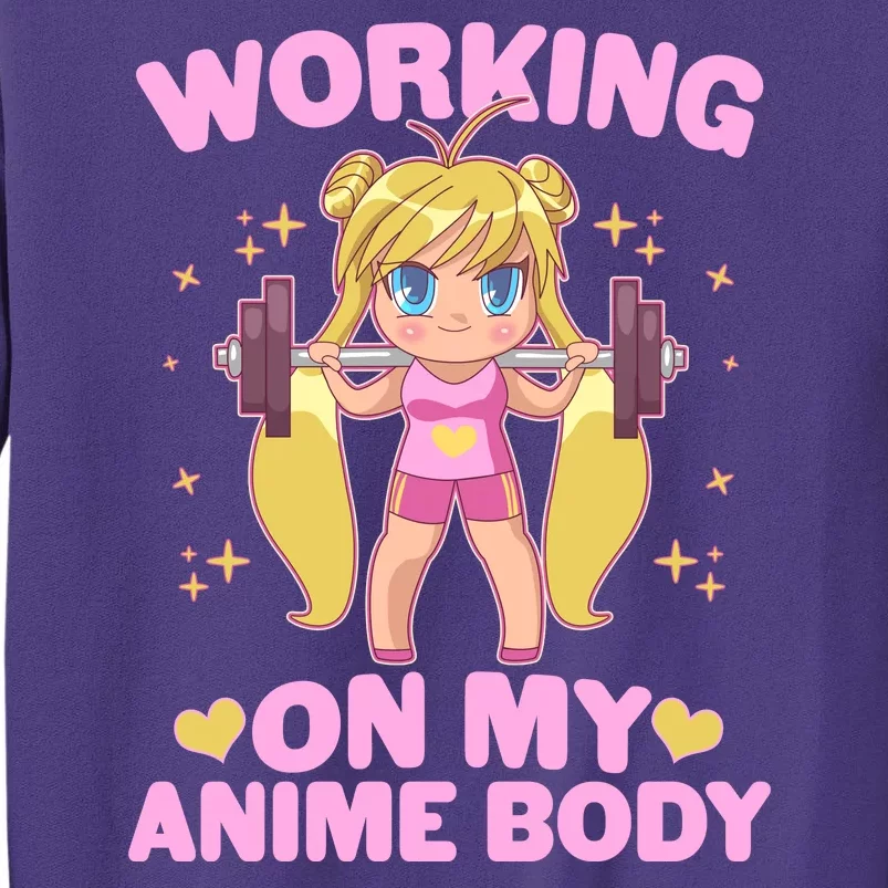 Cute Working On My Anime Body Sweatshirt