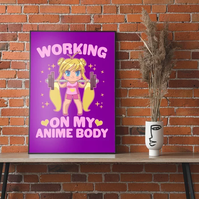 Cute Working On My Anime Body Poster