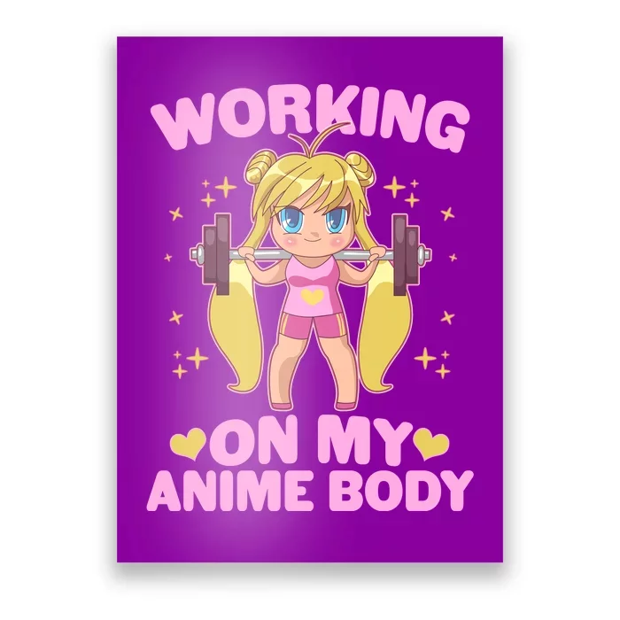 Cute Working On My Anime Body Poster