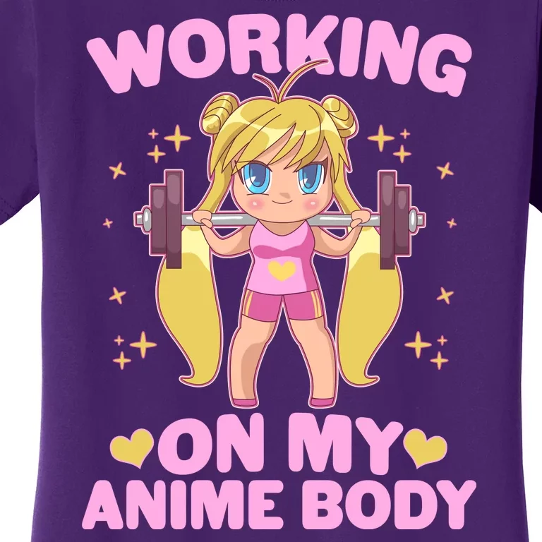 Cute Working On My Anime Body Women's T-Shirt